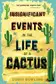Book cover of Insignificant events in the life of a cactus