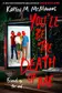 Book cover of You'll Be the Death of Me