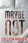 Book cover of Maybe Not