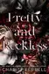 Book cover of Pretty and Reckless