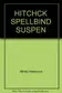 Book cover of Alfred Hitchcock’s Spellbinders in Suspense