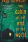 Book cover of The Cabin at the End of the World