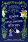 Book cover of The League of Gentlewomen Witches