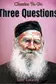 Book cover of Three Questions