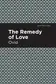 Book cover of Remedy of Love