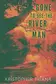 Book cover of Gone to See the River Man