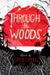 Book cover of Through the Woods