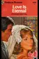 Book cover of Love is Eternal