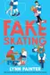 Book cover of Fake Skating