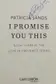 Book cover of I Promise You This