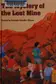 Book cover of The Mystery of the Lost Mine