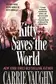 Book cover of Kitty Saves the World