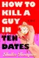 Book cover of How to Kill a Guy in Ten Dates