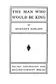 Book cover of The man who would be king