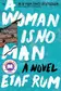 Book cover of A Woman Is No Man