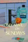 Book cover of Only Alive on Sundays