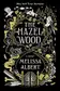 Book cover of The Hazel Wood