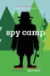 Book cover of Spy camp