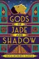 Book cover of Gods of Jade and Shadow