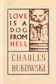 Book cover of Love Is a Dog from Hell