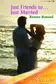 Book cover of Just Friends To...Just Married