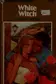 Book cover of White Witch
