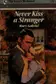 Book cover of Never kiss a stranger