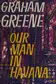 Book cover of Our Man in Havana