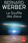 Book cover of Le souffle des dieux