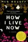 Book cover of How I Live Now
