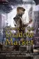 Book cover of Ghosts of the Shadow Market