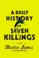 Book cover of A Brief History of Seven Killings