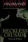 Book cover of Reckless Crusade