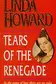 Book cover of Tears of the Renegade