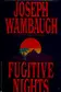 Book cover of Fugitive nights