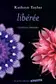 Book cover of Libérée