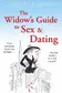 Book cover of The widow's guide to sex and dating