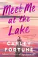 Book cover of Meet Me at the Lake