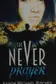 Book cover of The never prayer