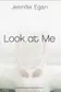 Book cover of Look at Me