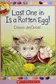 Book cover of Last one in is a rotten egg!