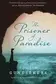 Book cover of The Prisoner of Paradise