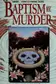 Book cover of Baptism by Murder