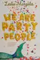 Book cover of We are party people