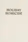 Book cover of Holiday homicide