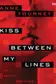 Book cover of Kiss Between My Lines