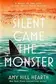 Book cover of Silent Came the Monster