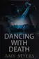 Book cover of Dancing with death