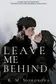 Book cover of Leave Me Behind