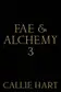 Book cover of Fae & Alchemy 3
